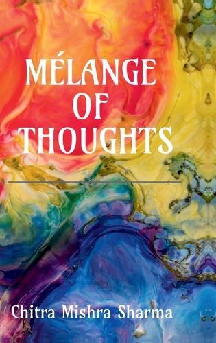 Mélange of Thoughts