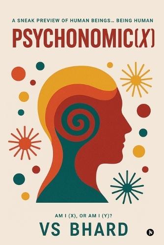 Psychonomic(x): A Sneak Preview of Human Beings... Being Human