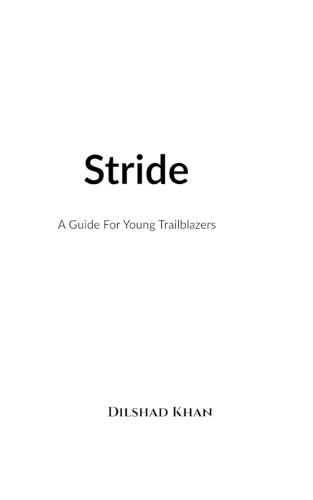 Stride: A Guide For Young Trailblazers