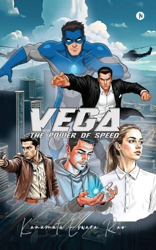 Vega: The Power of Speed