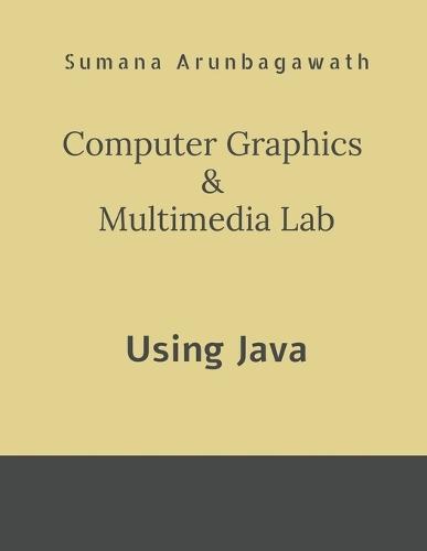 Computer Graphics & Multimedia Lab: using Java