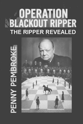 Operation Blackout Ripper: The Ripper Revealed