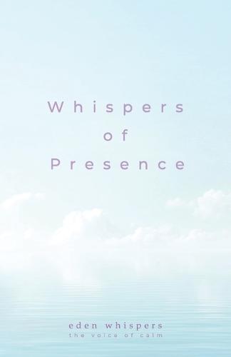 Whispers of Presence