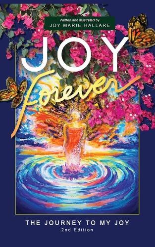 Joy Forever: The Journey to My Joy