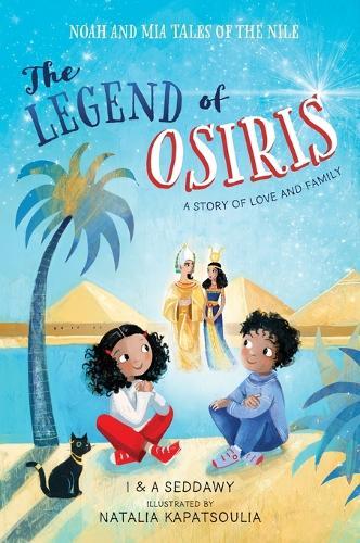 The Legend of Osiris: A Story of Love and Family