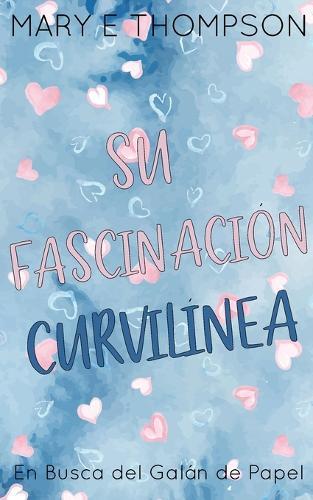 Su Fascinación Curvilínea: Edición especial discreta