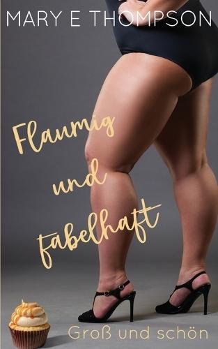 Flaumig und fabelhaft