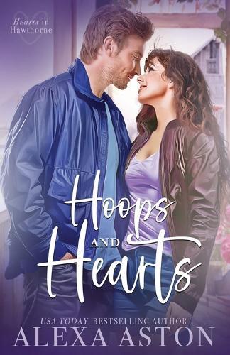 Hoops and Hearts: A Small-Town, Friends to Lovers, Grieving Hero Romance
