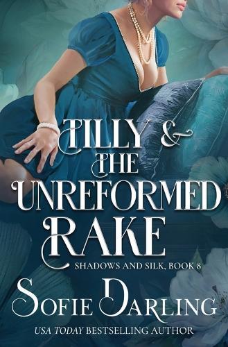 Tilly and the Unreformed Rake