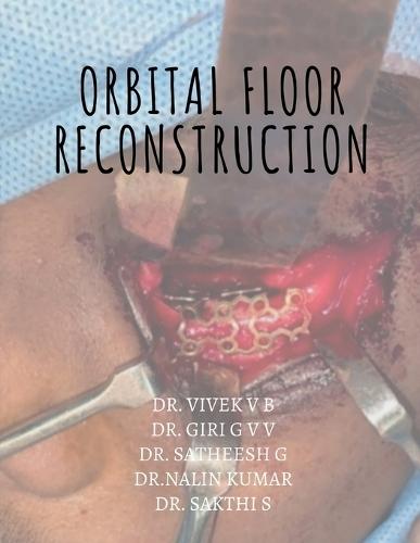 Orbital floor reconstruction: An Overview