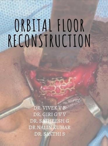 Orbital floor reconstruction: An Overview