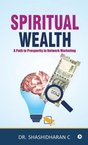 Spiritual Wealth: A Path to Prosperity in Network Marketing
