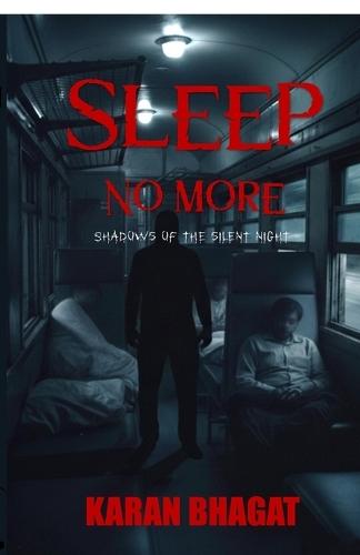 Sleep no more!: Shadows of the Silent Night
