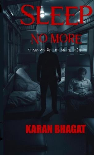 Sleep no more!: Shadows of the Silent Night