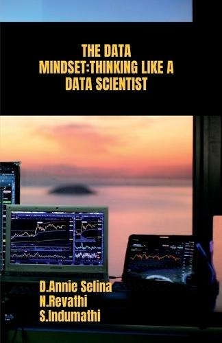 The Data Mindset: Thinking Like a Data Scientist