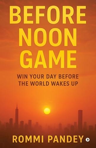 Before Noon Game: Win your day before the world wakes up