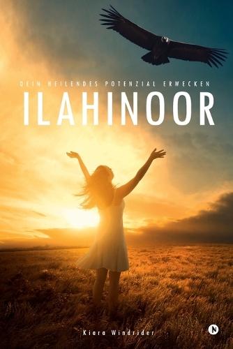 Ilahinoor: Dein Heilendes Potenzial Erwecken / Awakening Your Healing Potential