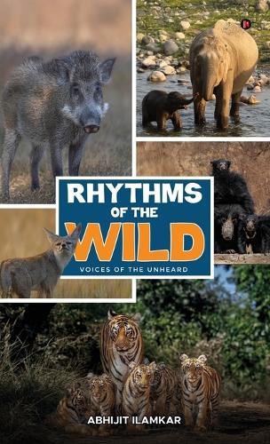 Rhythms of the Wild: Voices of the unheard