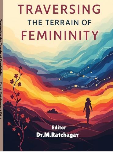 Traversing the Terrain of Femininity: Intersectional Explorations in Literature and Culture