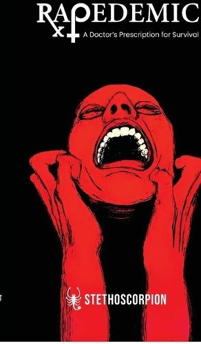 Rapedemic: A Doctor's Prescription for Survival