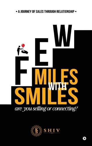 Few Miles With Smiles: A Journey of Sales Through Relationship