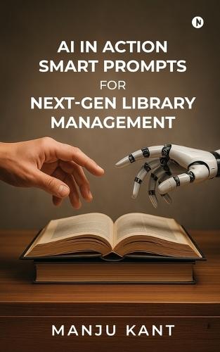 AI in Action Smart Prompts for Next-Gen Library Management