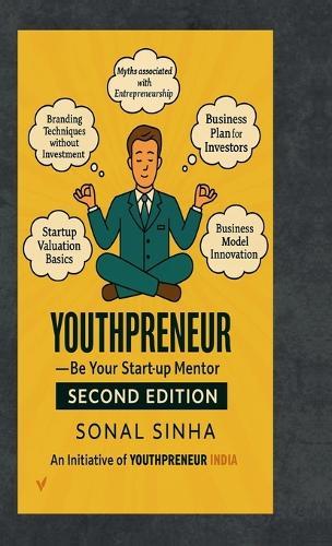 Youthpreneur Second Edition: Be Youtr Start -up Mentor