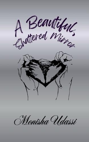 A Beautiful, Shattered Mirror