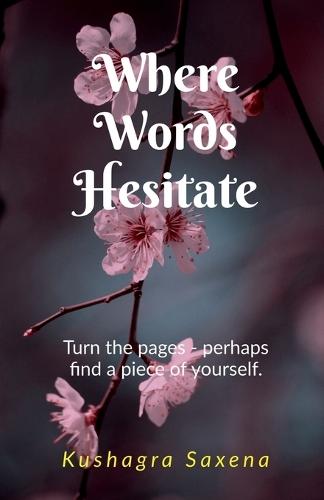 Where Words Hesitate