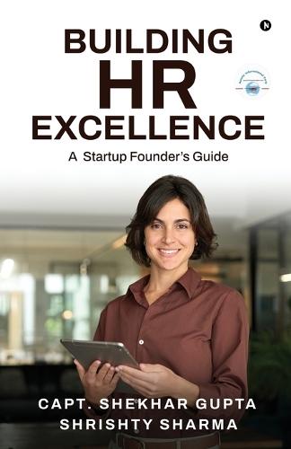 Building HR Excellence: A Startup Founder's Guide