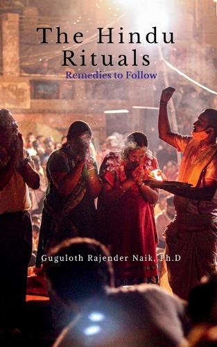 The Hindu Rituals: Remedies to Follow
