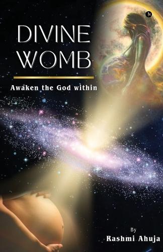 Divine Womb: Awaken the God Within