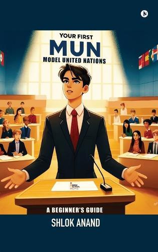 Your First MUN: A Beginner's Guide