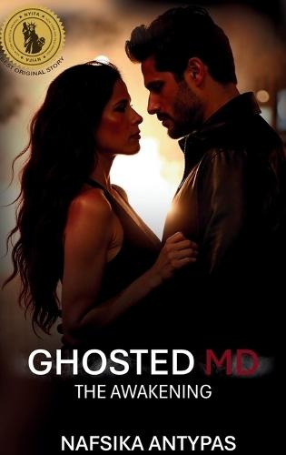 Ghosted MD: The Awakening