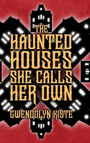 The Haunted Houses She Calls Her Own