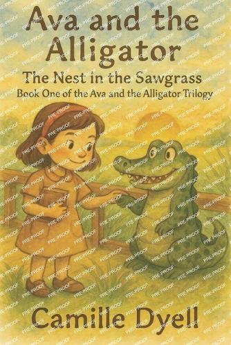 Ava and the Alligator: The Nest in the Sawgrass