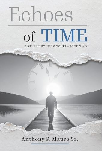 Echoes of Time: A Silent Sounds Novel