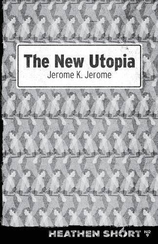 The New Utopia (Heathen Short)