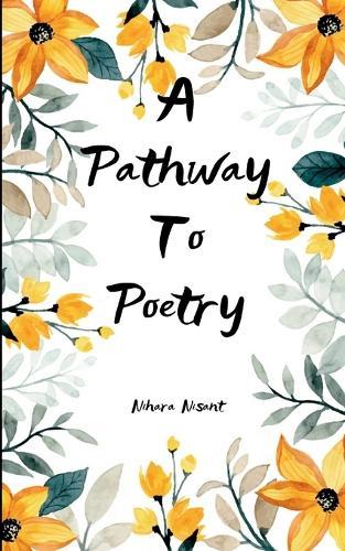 A Pathway to Poetry Short poems and limericks.