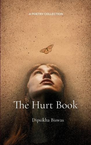 The Hurt Book Of love, loss, pain...also known as life.
