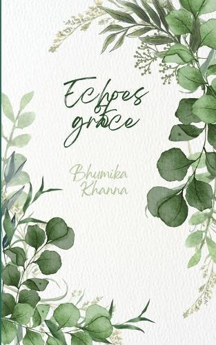 Echoes Of Grace Lessons The Heart Never Forgets