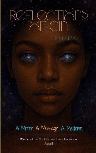 Reflections of Cin A Mirror. A Message. A Medicine.