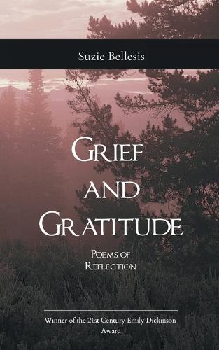 Grief and Gratitude Poems of Reflection