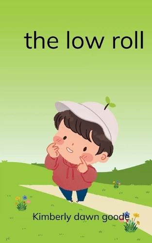 The Low Roll