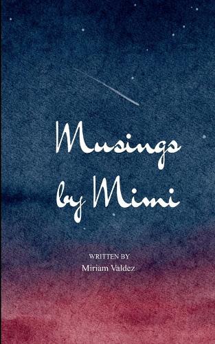 Musings by Mimi My world in verse