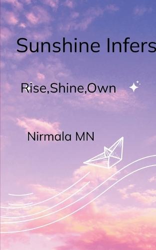 Sunshine Infers Rise, Own, Shine