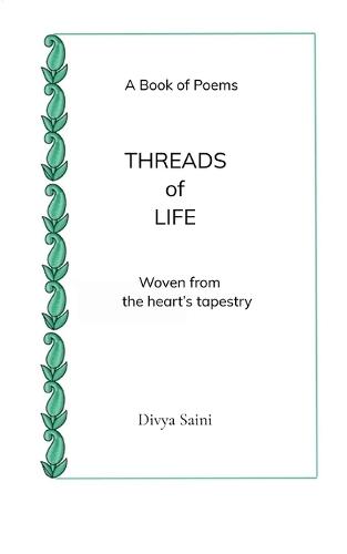 THREADS OF LIFE Woven From The Heart's Tapestry