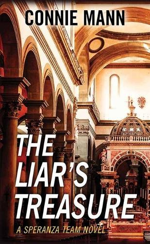 The Liar's Treasure: A Speranza Team Novel