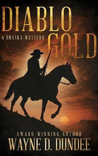 Diablo Gold: A Braska Western