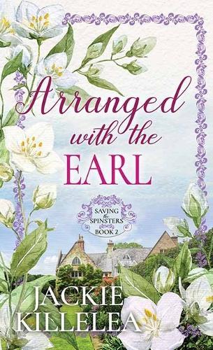 Arranged with the Earl: Saving the Spinsters